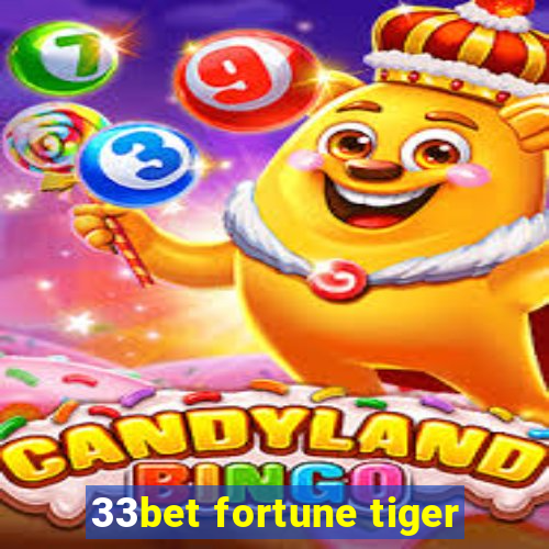 33bet fortune tiger